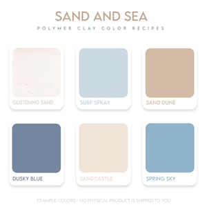 Polymer Clay Color Recipe - Sand And Sea - Sculpey Souffle and Premo Clay Color recipes - blue neutral clay colour recipes.