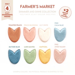 May include: An image showcasing the Farmer's Market Shimmer and Shine Collection of polymer clay colour recipes. Eight petal-shaped clay samples are shown in colours like Toasted Peach, Peach Blossom, Lily White, and Calm Blue. The text indicates only four clay ingredients are needed.