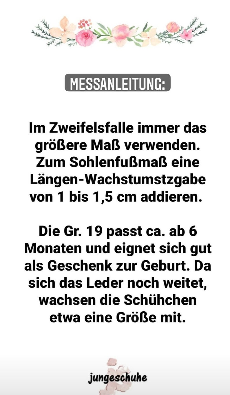 Pu&ograve; includere: Una guida alle taglie per le scarpe da bambino. Il testo recita "MESSANLEITUNG: Im Zweifelsfalle immer das gr&ouml;&szlig;ere Ma&szlig; verwenden. Zum Sohlenfu&szlig;ma&szlig; eine L&auml;ngen-Wachstumstzgabe von 1 bis 1,5 cm addieren. Die Gr. 19 passt ca. ab 6 Monaten und eignet sich gut als Geschenk zur Geburt. Da sich das Leder noch weitet, le scarpe crescono di circa una taglia. jungeschuhe"