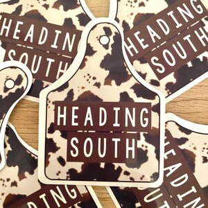 Heading South Cow Tag Sticker