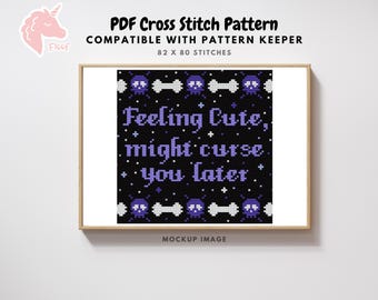 Feeling Cute, Might Curse You Later Cross Stitch Pattern, Witch Halloween Pattern, DIY Halloween Decor, PDF Pattern Keeper Compatible
