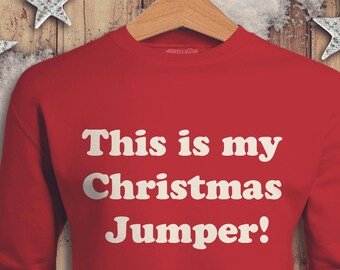 Mens / Ladies Unisex &#39;This Is My Christmas Jumper&#39; Christmas Jumper Sweatshirt sizes XS-XXL