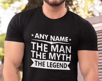 Personalised T-shirt Name The Man The Myth The Legend Grandad, Daddy or Uncle shirt Present For Mens Unisex Adults Kids Birthday Gift Tee