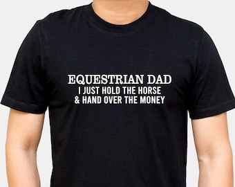 T-shirt papy équestre papa je tiens le cheval et remettez l'argent papa drôle jockey d'écurie homme cadeau de Noël idée pour papa