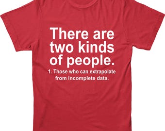 Funny T-shirt Two Kinds of People Sarcastic Data Humor Nerdy Geek