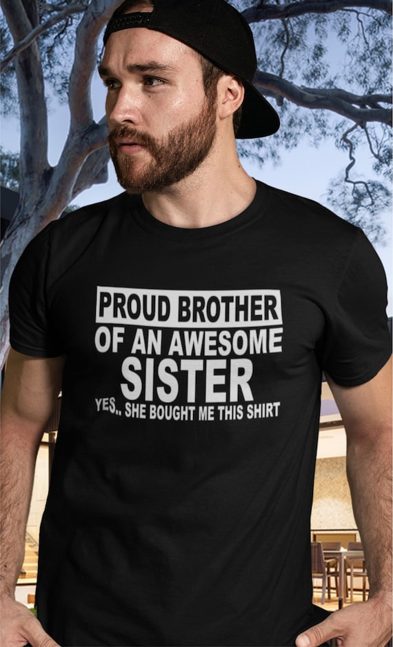 Best Bro Ever Brother Funny Gift T-Shirt Best Bro Ever Brother Funny Gift T-Shirt