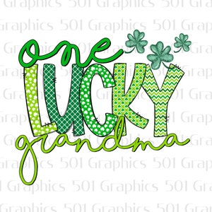 One Lucky Grandma St Patricks Day Sublimation Transfer | Ready To Press | Sublimation Print