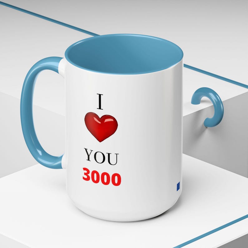 I Love You 3000 Two Tone Premium 11, 15oz Coffee Mug image 6