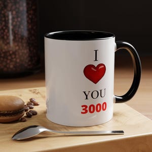 I Love You 3000 Two Tone Premium 11, 15oz Coffee Mug image 3