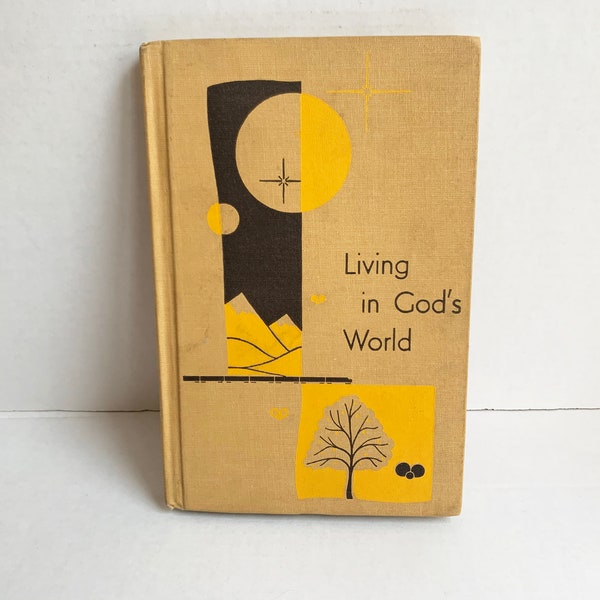 Vintage Mid Century Children's Book- Living in God's World 1953 - Educational Books - MCM - Hardcover - Old Book