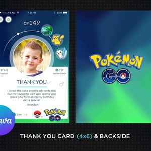 May include: A blue and green Pokemon Go themed thank you card with a photo of a young boy, the text "Thank You", and the text "I loved the cake and the presents too, but my favourite part was seeing you! Thank you for making my birthday extra special! - Brandon".