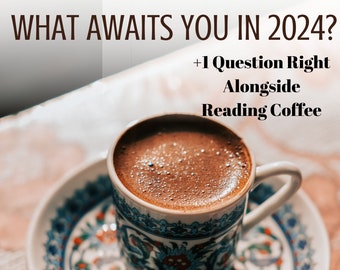 What Awaits You in 2024, Full Psychic Turkish Coffee Cup Reading, Fortune Telling, Coffee Fortune Telling, Detailed Reading