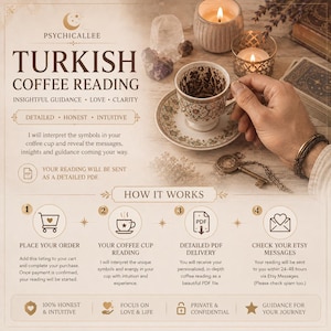 Op de afbeelding: Een advertentie voor een Turkse koffiedik-leesdienst met de tekst PSYCHICALLEE, TURKISH COFFEE READING, INSIGHTFUL GUIDANCE, LOVE, CLARITY, DETAILED, HONEST, INTUITIVE en HOW IT WORKS. Bevat een koffiekopje op een schoteltje, kaarsen en kristallen.