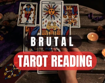 Brutal Tarot Reading, Honest Psychic Guidance, Tarot Card Reading