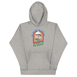 Be Kind To The Planet Rainbow Hoodie