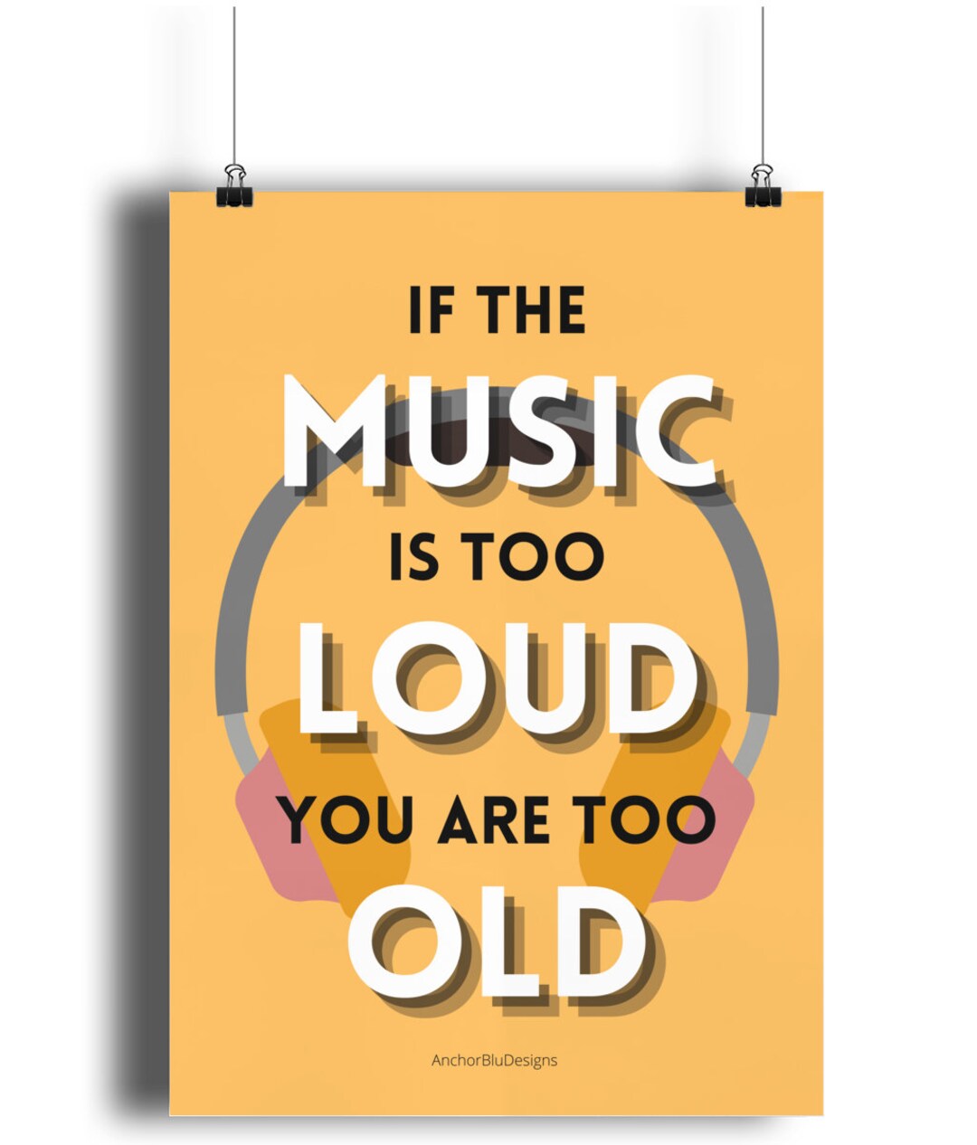 If the Music is Too Loud You Are Too Old Print Music Art Etsy