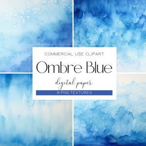 May include: Set of eight digital paper textures featuring blue watercolor ombre patterns. The textures are perfect for creating backgrounds, invitations, and other digital designs.  COMMERCIAL USE CLIPART Ombre Blue digital paper 8 PNG TEXTURES