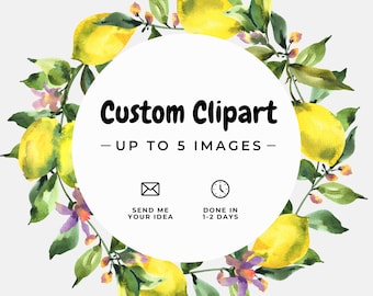 Custom Clipart, 1 to 5 PNG Images, High Quality Transparent PNG, Watercolor Custom Order, Commercial Use, Exclusive Images, Personalized Art