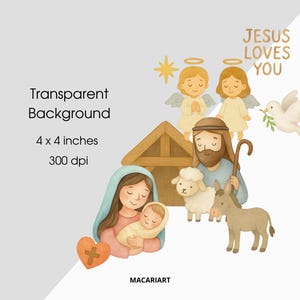 May include: Watercolor illustration of a Nativity scene with Mary holding baby Jesus, Joseph, angels, a dove, and animals. The text "Jesus Loves You" is included. The image is 4 x 4 inches and has a transparent background.