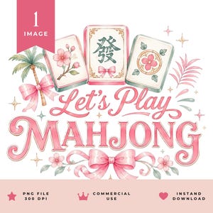 May include: Watercolor illustration with the text "Let's Play Mahjong" in pink script. The image features three mahjong tiles, a palm tree, and floral accents. A pink bow is at the bottom. The image is a PNG file.