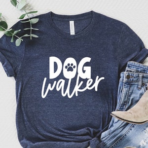 Dog Walker Shirt, Dog Dad T-shirt, Shirt for Dog Owner, Dog mom, Fur mom, Dog t-shirt, Shirt for Dog Lovers