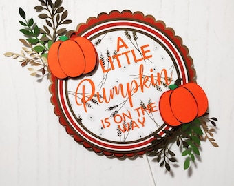 A little pumpkin is on the way cake topper, cutest pumpkin in the patch