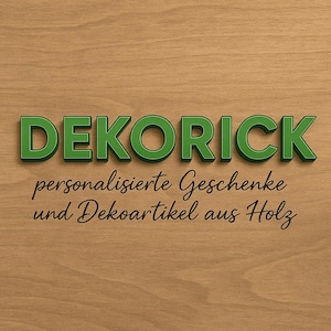 May include: The word "DEKORICK" in green, 3D lettering is displayed on a wood-grain background. Below, in cursive script, are the words "personalisierte Geschenke und Dekoartikel aus Holz".