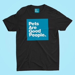 Pets Are Good People - Laguna Blue - Men&#39;s T Shirt