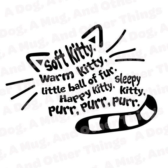 Soft Kitty Warm Kitty SVG JPEG PNG Digital for Mugs Shirts Etsy