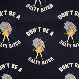 Don’t Be Salty Fabric 100% Cotton Fabric Fat Quarters Fat Eighths Tumbler Cut Salt Umbrella Girl