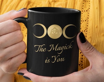 Triple Moon The Magick is You Wiccan Gothic 11oz Custom Black Mug