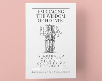 Embracing the Wisdom of Hecate A Guide to Working with the Goddess of Crossroads