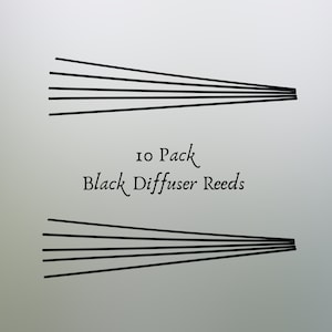 May include: A pack of 10 black diffuser reeds. The reeds are arranged in a fan shape. The text "10 Pack Black Diffuser Reeds" is printed below the reeds.