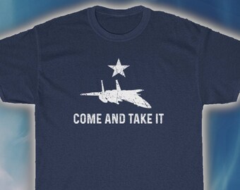 Come And Take It F-15 Fighter Jet T-Shirt (Pro-Gun, Anti-Biden, Gonzales Flag, Gun Control)