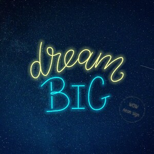 Dream big neon sign, Dream big little one neon sign, Dream big light up sign, Custom led dream big sign