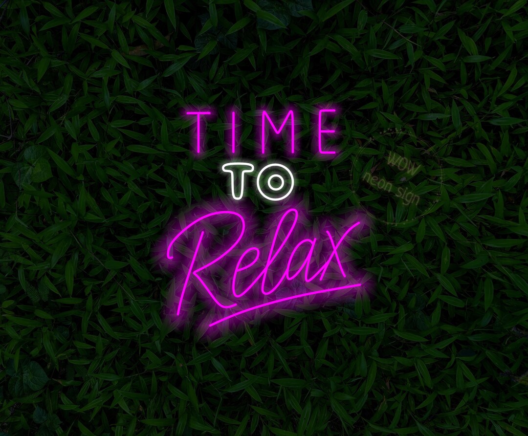 Time to Relax Led Neon Sign, Time to Relax Light up Sign, Relax Led