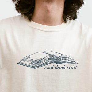Read Think Resist Comfort Colors® Anti-Trump Shirt, Book Lovers Against Fascism