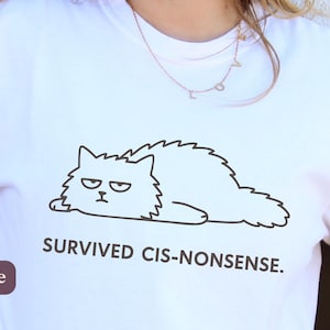 Survived Cis-Nonsense Comfort Colors T-shirt for Queer, Trans, Non-Binary, and Gender-Nonconforming Folks