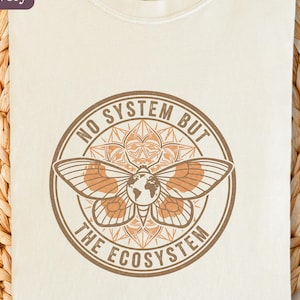 No System But the Ecosystem T-Shirt, Retro Moth Eco Activist Comfort Colors Tee