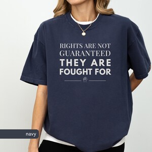 Rights Are Not Guaranteed Comfort Colors® Anti Trump T-Shirt, Anti Fascism Shirt, Summer Resist Tee, Human Rights, Resistance Gift for Mom