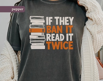 Read Banned Books Shirt, Love Reading, Comfort Colors 1717 Tee