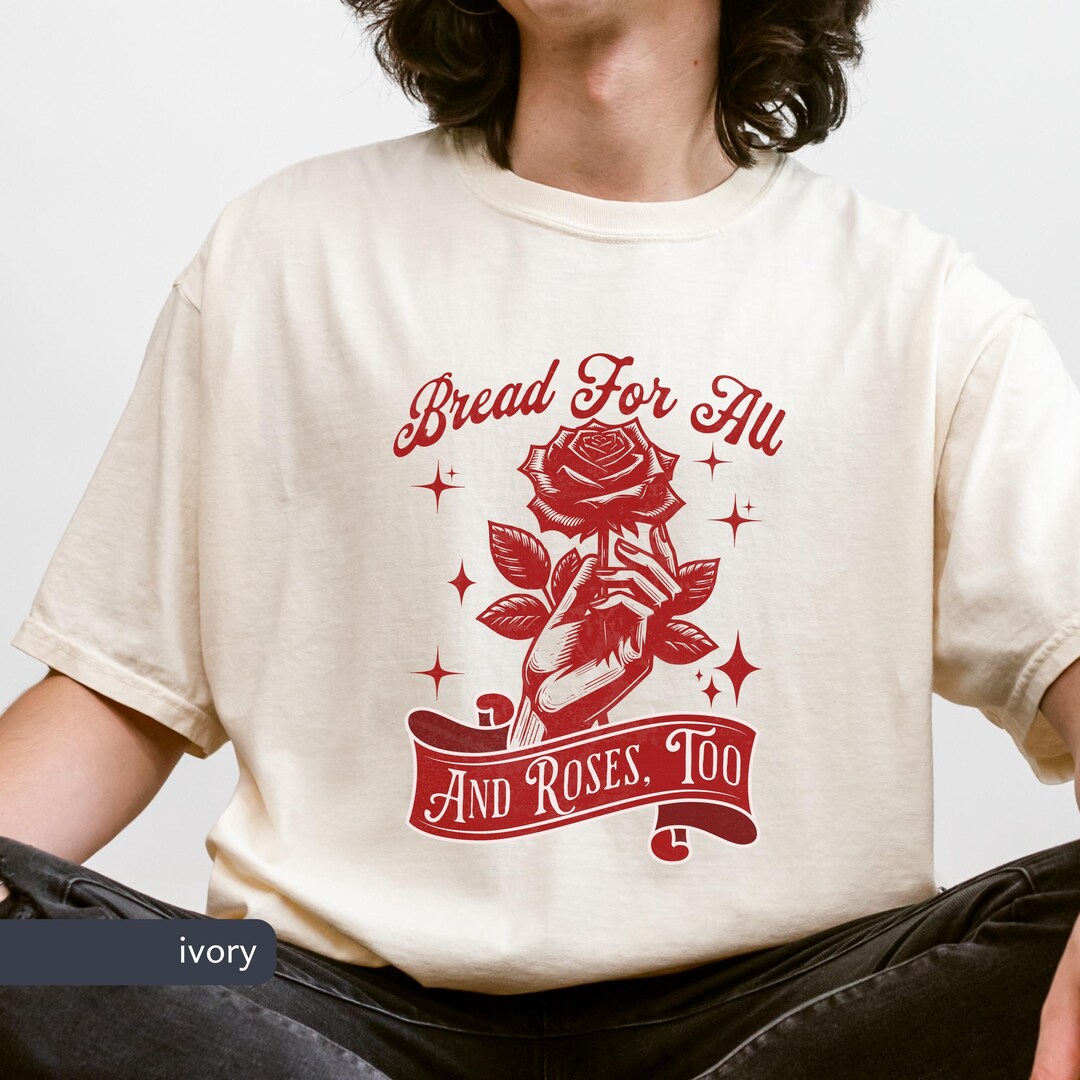 Bread and Roses Socialist T-shirt, Comfort Colors, Feminist Activist ...