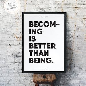 Becoming is Better than Being | Instant Digital Download | Growth Mindset | Home Office | Inspirational Print | Motivational Print | Success
