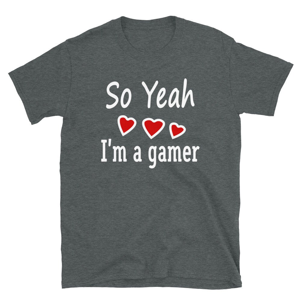 So Yeah I'am a Gamer Shirt Slimecicle Shirt Gaming - Etsy