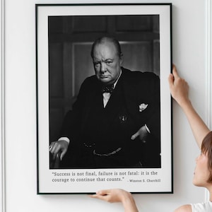 Winston Churchill Courage Quote Print • Success Is Not Final Failure Is Not Fatal Motivational Wall Art • Black And White Literary Poster