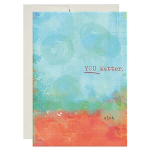 YOU MATTER, vierge à l'intérieur / Carte de voeux pour homme ou femme, amitié, je suis désolé, pardon, amour, carte Thinking of you, par Shaded Design