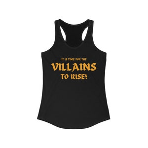 Time for the Villains to Rise, Orange Lettering, Villain Army, Villains Women&#39;s Racerback Tank