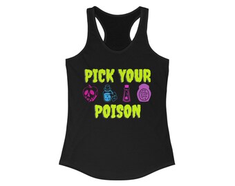 Pick Your Poison, Disney Villain, Halloween Shirt, Villains Poison Women's Racerback Tank