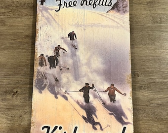 Kirkwood Free Refills Ski Sign, Custom Wood Ski Sign, Free Refills Sign, Cabin Decor, Bar Decor,  Add your own text!