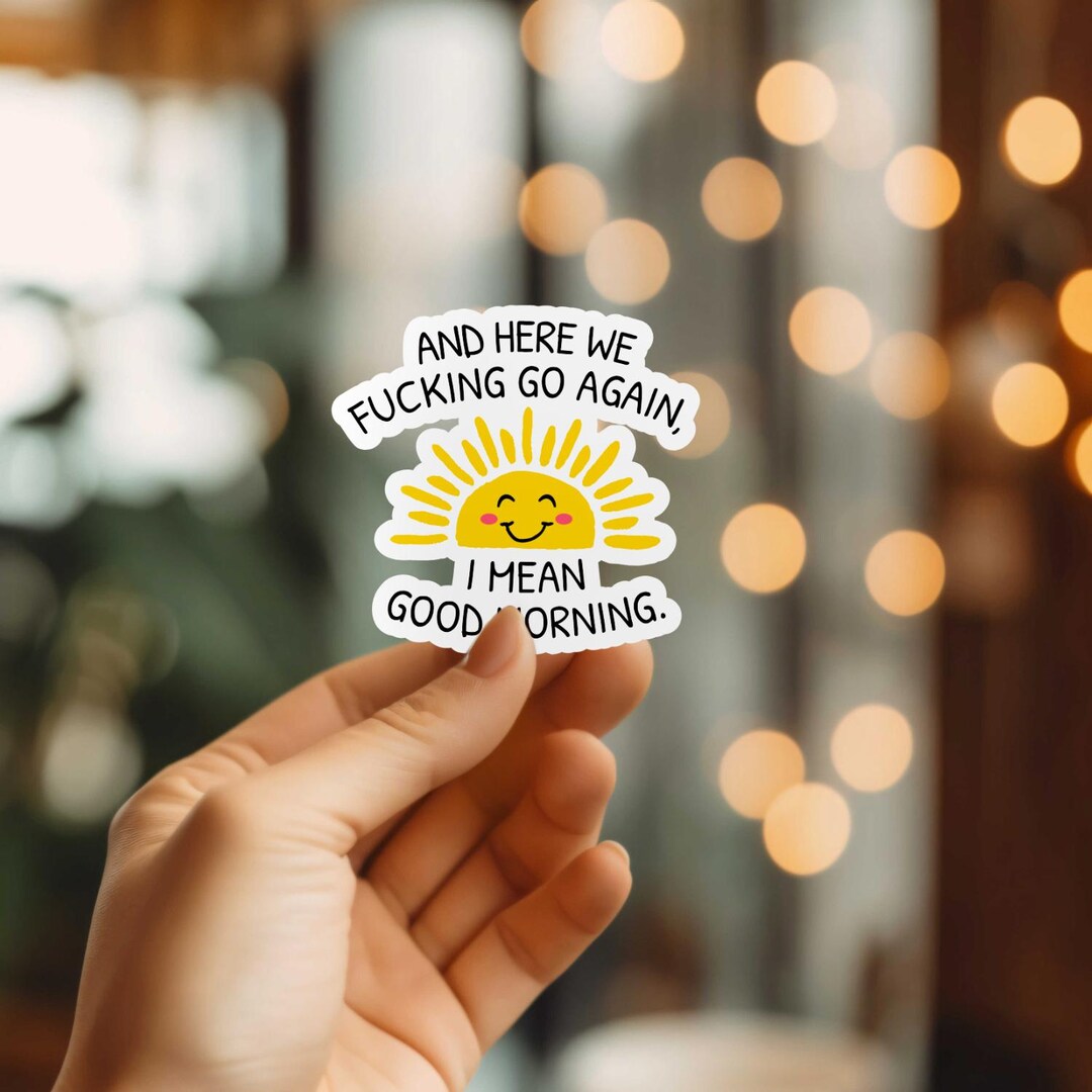 Funny Here We Go Again Sticker | Laptop Sticker | Vinyl Die Cut Sticker ...